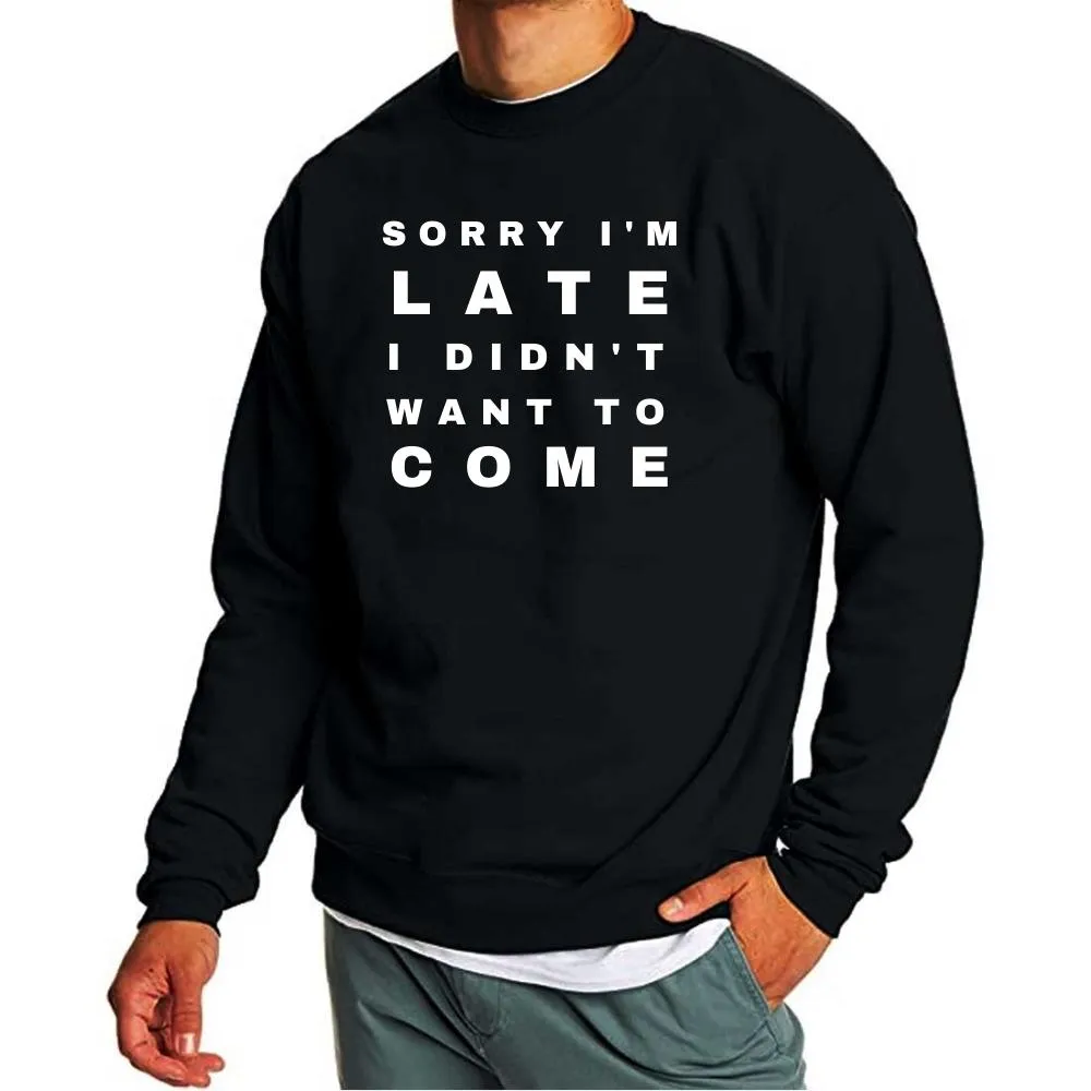 Mens Designer Sweatshirts for Men Full Sleeves - Sorry