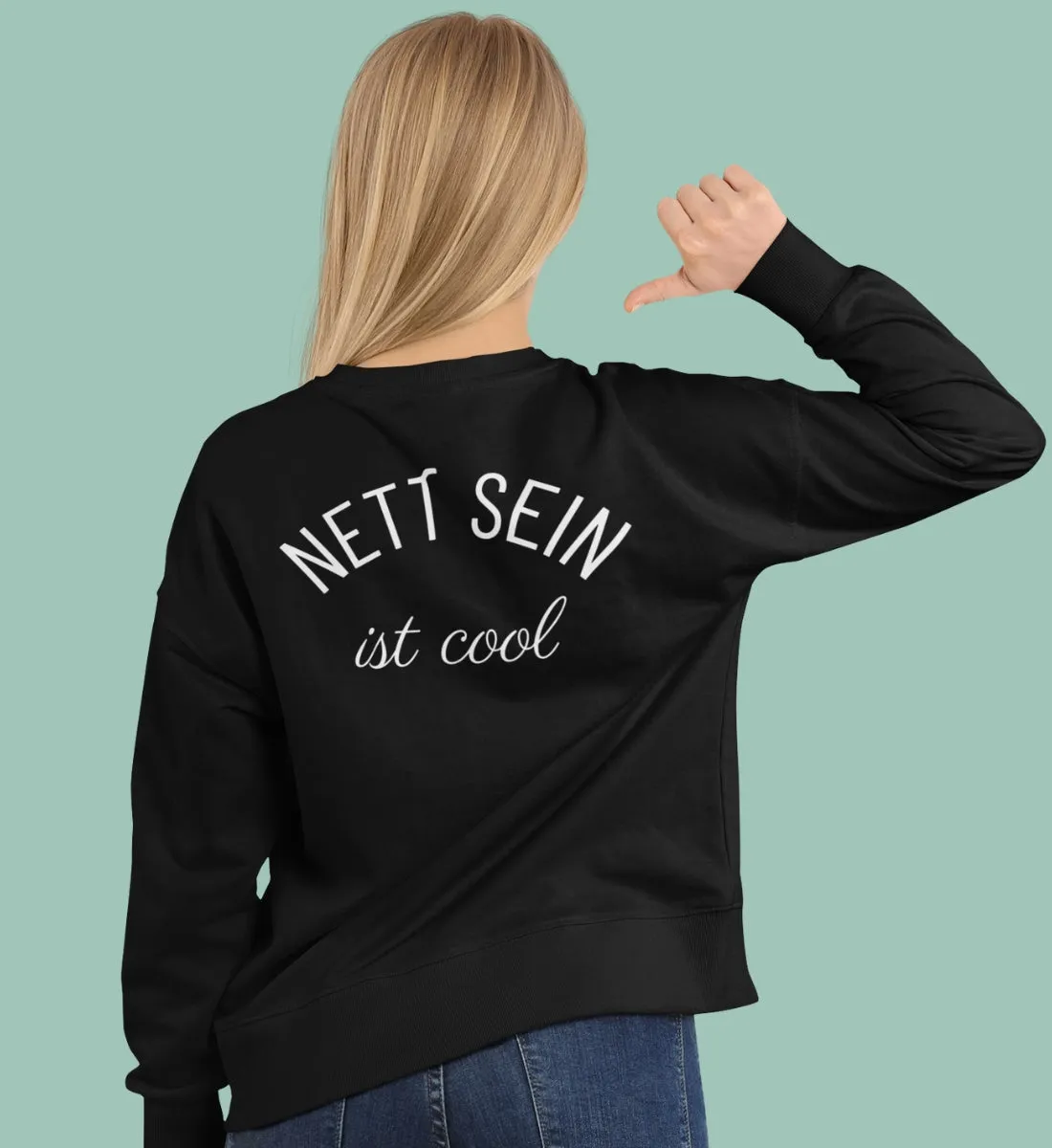 Nett sein ist cool Bio Sweatshirt Unisex