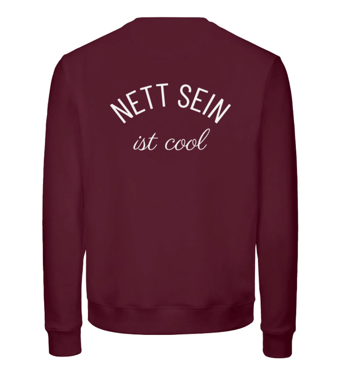 Nett sein ist cool Bio Sweatshirt Unisex