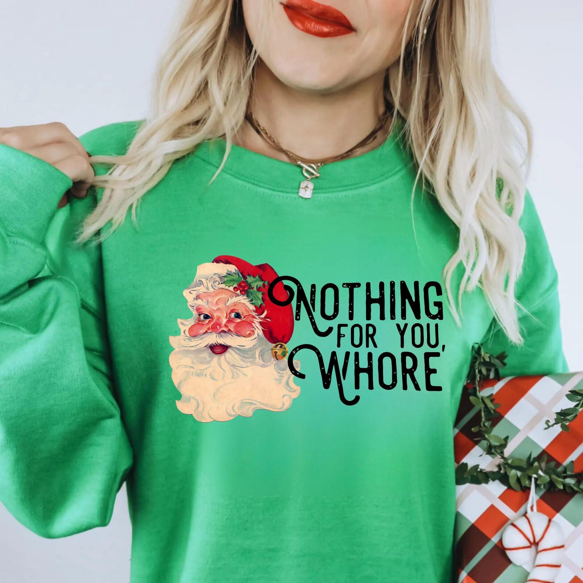 Nothing For You-Funny Santa Sweatshirt